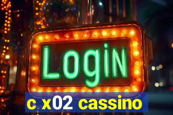 c x02 cassino